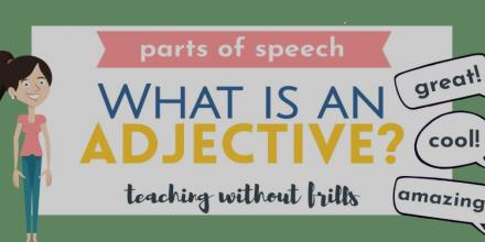 What is an adjective?