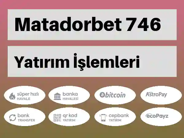 Matadorbet Para yatırma ve çekme 746