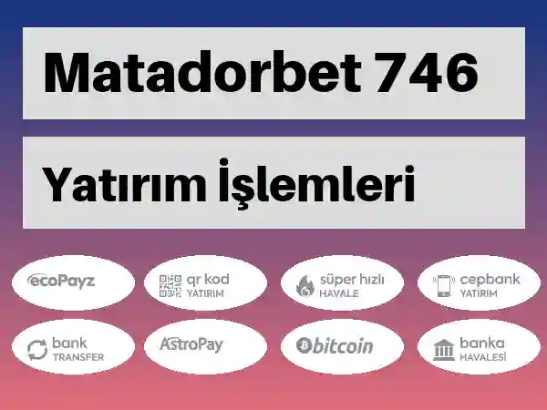 Matadorbet Mobil Para yatırma ve çekme 746